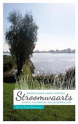 Foto van Stroomwaarts: wandelen langs rivieren - bert dingemans, jeroen dingemans - paperback (9789402133691)