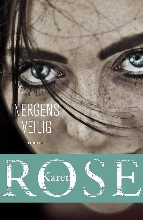 Foto van Nergens veilig - karen rose - ebook (9789026147777)