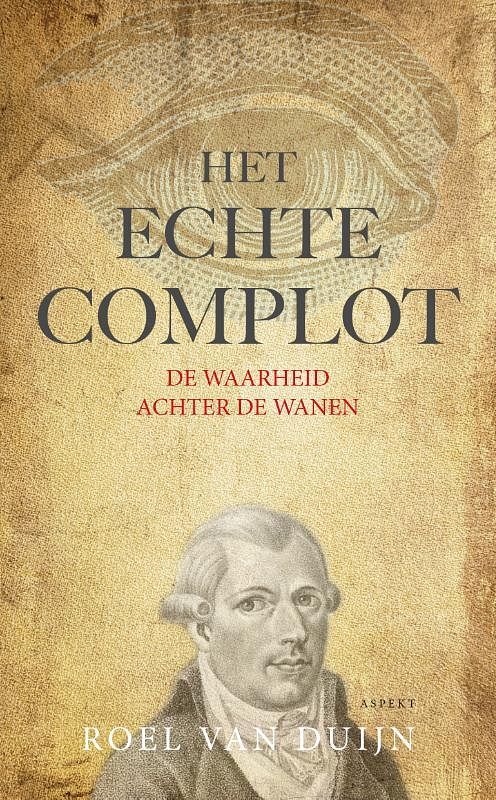 Foto van Het echte complot - roel van duijn - paperback (9789464249187)