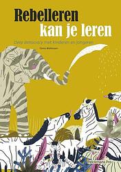 Foto van Rebelleren kan je leren - fanny matheusen - paperback (9789463372435)