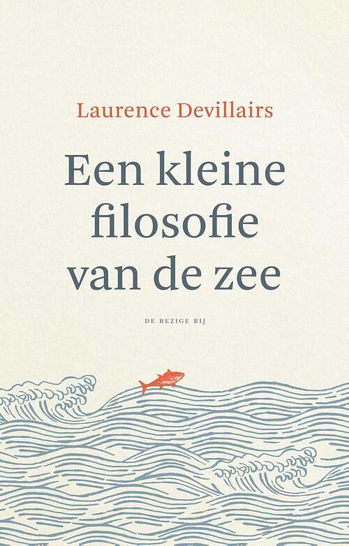 Foto van Een kleine filosofie van de zee - laurence devillairs - ebook (9789403112220)