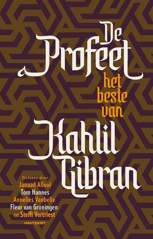 Foto van De profeet - k. gibran, fleur van groningen, tom hannes, annelies vanbelle, jaouad alloul, steffi vertriest - ebook