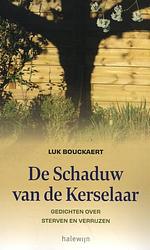 Foto van De schaduw van de kerselaar - luk bouckaert - paperback (9789085286134)