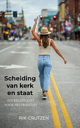 Foto van Scheiding van kerk en staat - rik crutzen - paperback (9789464801378)