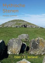 Foto van Mythische stenen deel 13: ierland - hendrik gommer - paperback (9789083000657)