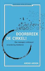 Foto van Doorbreek de cirkel - arend ardon - ebook (9789047004165)