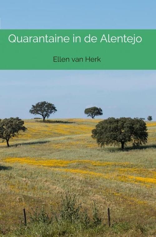 Foto van Quarantaine in de alentejo - ellen van herk - ebook (9789464056648)