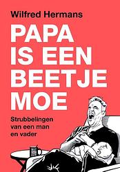 Foto van Papa is een beetje moe - wilfred hermans - ebook