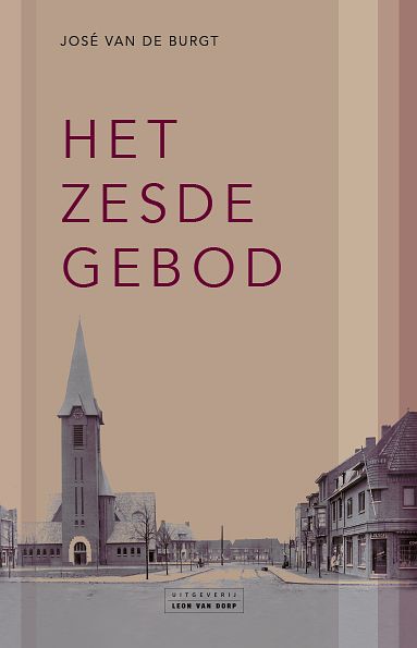 Foto van Het zesde gebod - josé van de burgt - paperback (9789079226771)