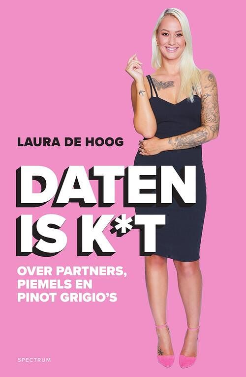 Foto van Daten is k*t - laura de hoog - ebook (9789000382279)