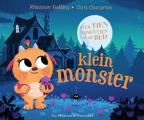 Foto van Over tien minuutjes naar bed, klein monster - rhiannon fielding - hardcover (9789000386116)