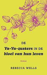 Foto van De ya-ya-zusters in de bloei van hun leven - rebecca wells - ebook