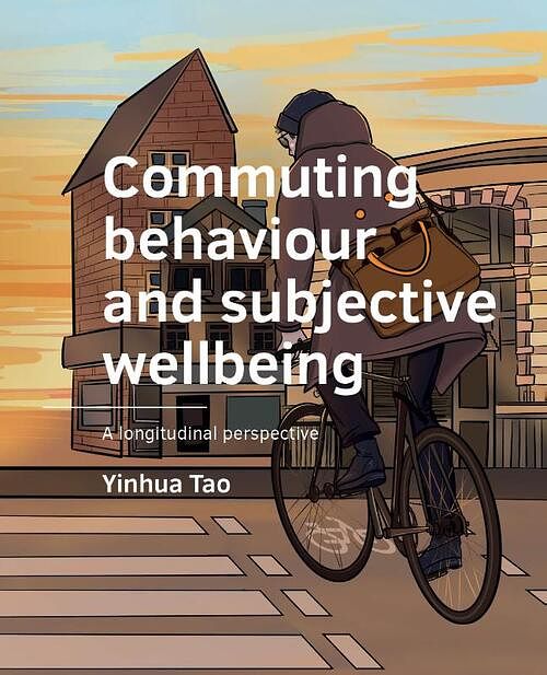 Foto van Commuting behaviour and subjective wellbeing - yinhua tao - paperback (9789463666978)