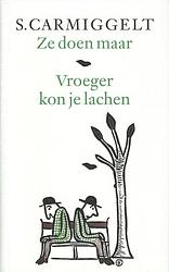 Foto van Ze doen maar & vroeger kon je lachen - simon carmiggelt - ebook (9789029581325)