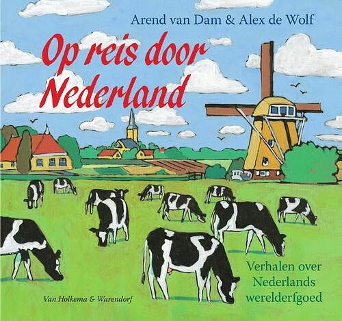 Foto van Op reis door nederland - arend van dam - ebook (9789000343966)