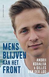 Foto van Mens blijven aan het front - andrii kobaliia, gilles van der loo - ebook