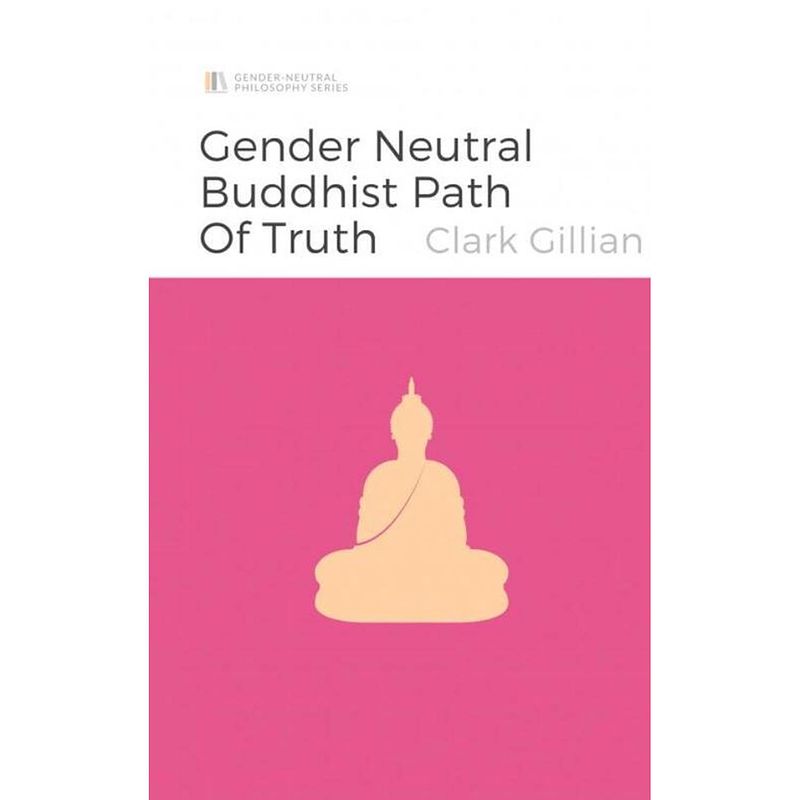 Foto van The gender neutral buddhist path of truth