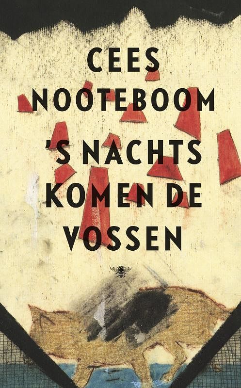 Foto van 's nachts komen de vossen - cees nooteboom - ebook (9789023442813)