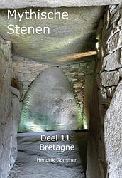 Foto van Mythische stenen deel 11: bretagne - hendrik gommer - paperback (9789082662191)