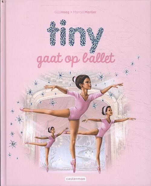 Foto van Tiny gaat op ballet - gijs haag, marcel marlier - hardcover (9789030377757)