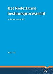 Foto van Het nederlands bestuursprocesrecht in theorie en praktijk - twan tak - ebook (9789462401440)