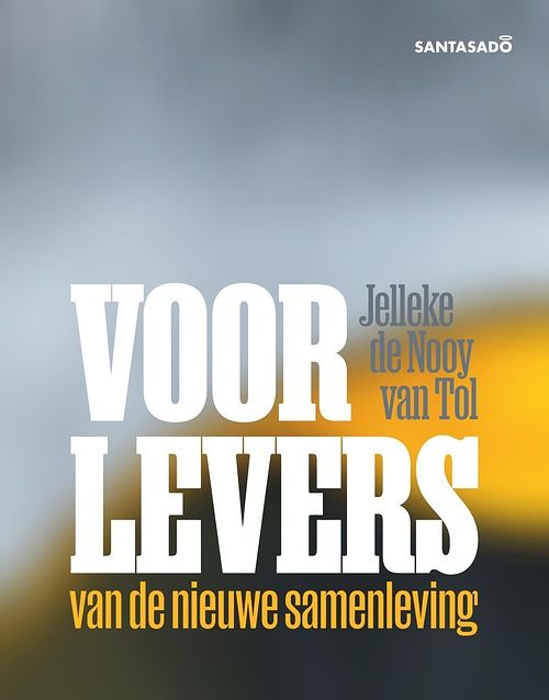 Foto van Voorlevers van de nieuwe samenleving - jelleke de nooy van tol - ebook