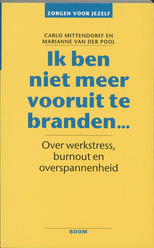 Foto van Ik ben niet meer vooruit te branden ... - carla mittendorff, marianne van der pool - ebook (9789461272973)