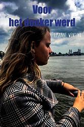 Foto van Voor het donker werd - lisanne wentink - ebook (9789402194043)