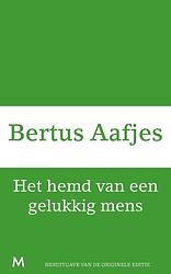 Foto van Het hemd van een gelukkig mens - bertus aafjes - ebook (9789460239519)