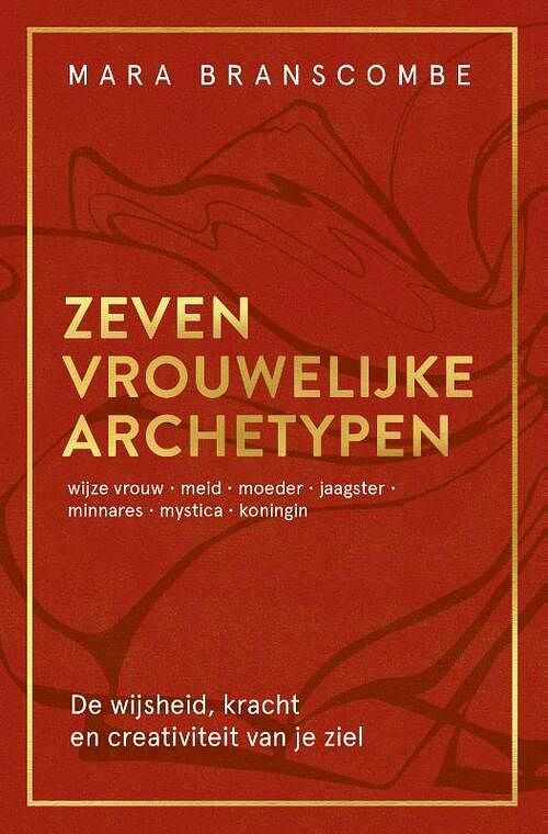 Foto van Zeven vrouwelijke archetypen - mara branscombe - paperback (9789020220711)