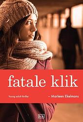 Foto van Fatale klik - marleen ekelmans - ebook (9789491472657)