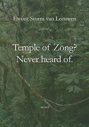 Foto van Temple of zong? never heard of. - ewout storm van leeuwen - ebook