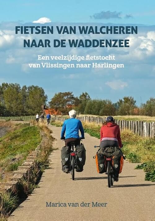 Foto van Fietsen van walcheren naar de waddenzee - marica van der meer - paperback (9789038928111)