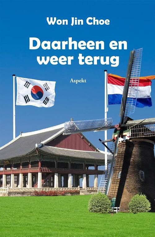 Foto van Daarheen en weer terug - won jin choe - paperback (9789464629583)