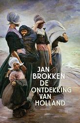 Foto van De ontdekking van holland - jan brokken - ebook