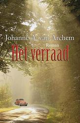 Foto van Het verraad - johanne a. van archem - ebook (9789059776869)