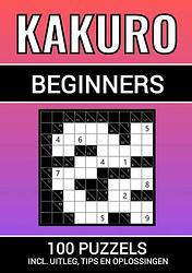 Foto van Kakuro - 100 puzzels - voor beginners - inclusief uitleg, tips en oplossingen - puzzelboeken & meer - paperback (9789464807547)