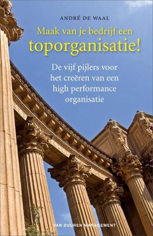 Foto van Maak van je bedrijf een toporganisatie! - andré de waal - ebook (9789089650559)