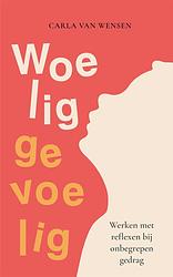 Foto van Woelig gevoelig - carla van wensen - ebook (9789461540652)