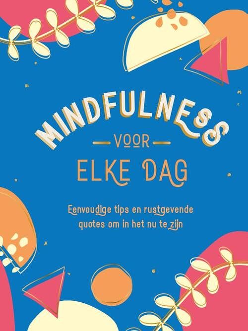 Foto van Mindfulness voor elke dag - gilly pickup - hardcover (9789036645638)