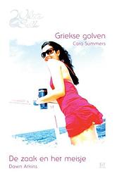 Foto van Griekse golven ; de zaak en het meisje - cara summers, dawn atkins - ebook