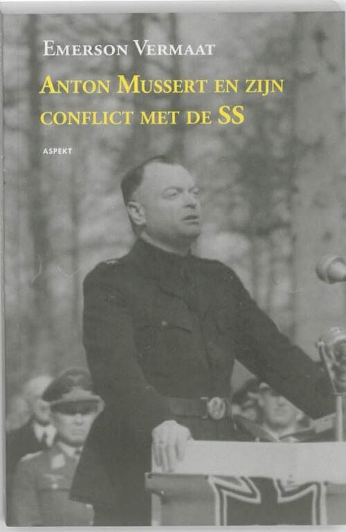 Foto van Anton mussert en zijn conflict met de ss - emerson vermaat - ebook (9789464621136)