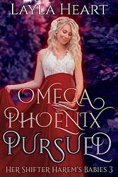 Foto van Omega phoenix: pursued - layla heart - ebook (9789493139312)