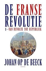 Foto van De franse revolutie i - johan op de beeck - hardcover (9789464102277)