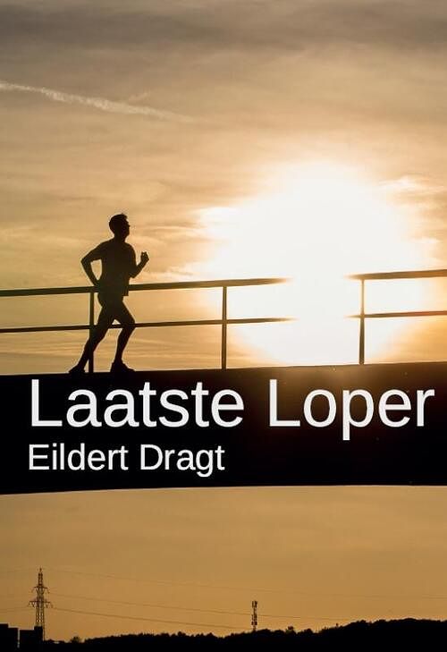 Foto van Laatste loper - eildert dragt - paperback (9789082948806)