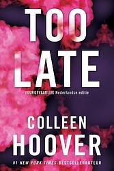 Foto van Too late - colleen hoover - ebook (9789401914383)