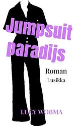 Foto van Jumpsuitparadijs - lucy wobma - paperback (9789464804126)