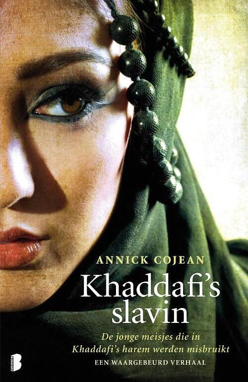 Foto van Khaddafi's slavin - annick cojean - ebook (9789460236631)