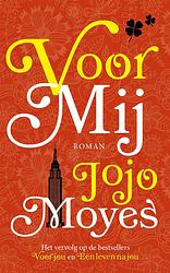 Foto van Voor mij - jojo moyes - paperback (9789026161025)