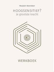 Foto van Hoogsensitief? je grootste kracht - marjolein berendsen - paperback (9789083259581)